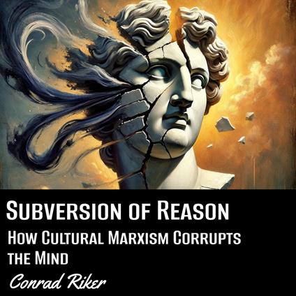 Subversion of Reason
