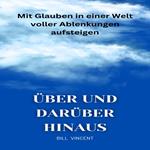 Über und darüber hinaus