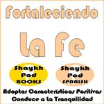 Fortaleciendo La Fe