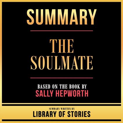 Summary - The Soulmate