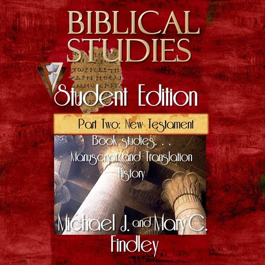 Biblical Studies Student Edition Part Two: New Testament