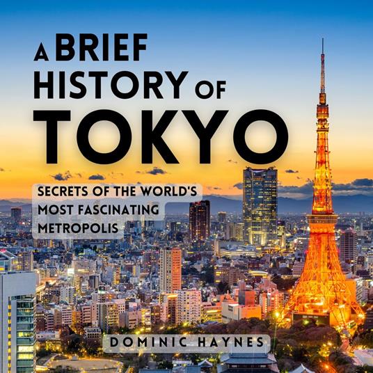 Brief History of Tokyo, A