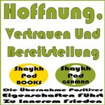 Hoffnung, Vertrauen Und Bereitstellung