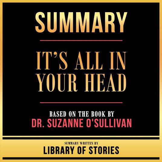 Summary - It’s All In Your Head