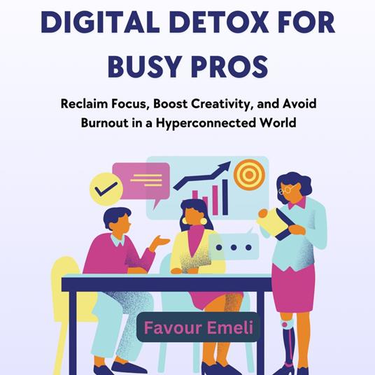 Digital Detox for Busy Pros