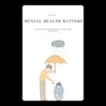 Mental Health Matters: Navigating the Complexities of Emotional Wellbeing