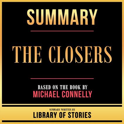 Summary - The Closers