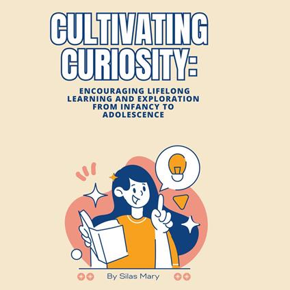 Cultivating Curiosity