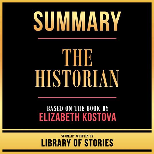 Summary - The Historian