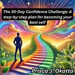 30-Day Confidence Challenge, The