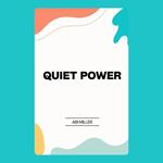 Quiet Power