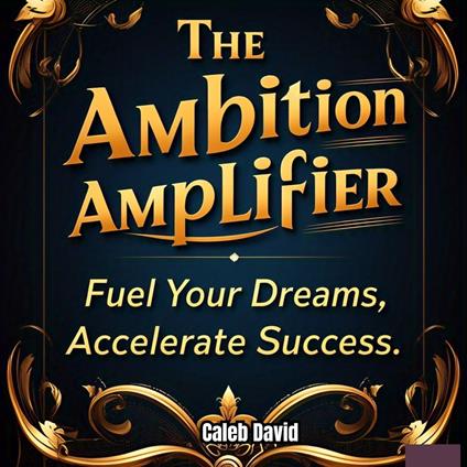 Ambition Amplifier, The