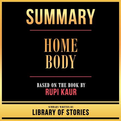 Summary - Home Body