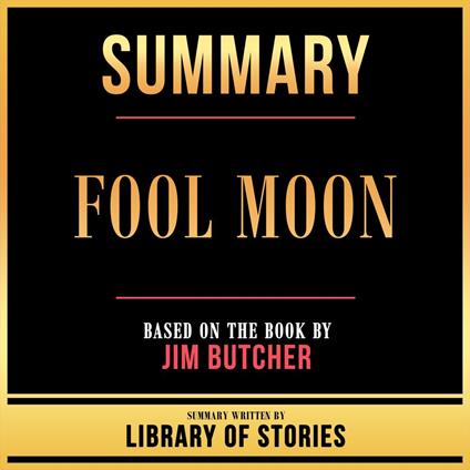 Summary - Fool Moon