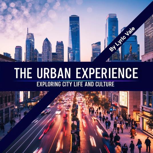 Urban Experience, The