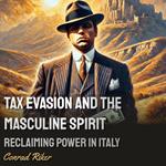 Tax Evasion and the Masculine Spirit