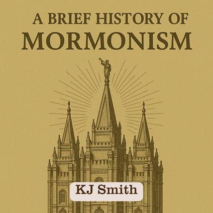 Brief History of Mormonism, A