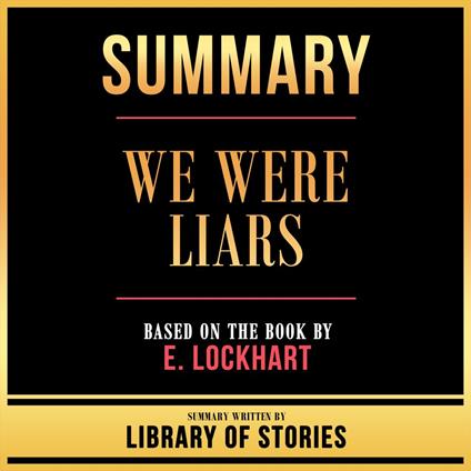 Summary - We Were Liars