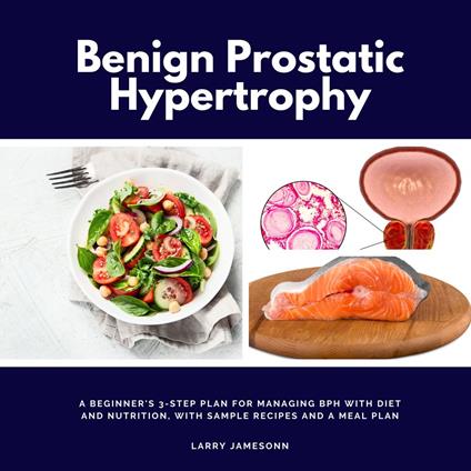Benign Prostatic Hypertrophy