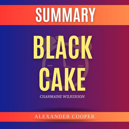 Black Cake by Charmaine Wilkerson
