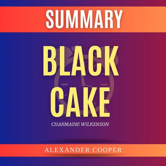 Black Cake by Charmaine Wilkerson