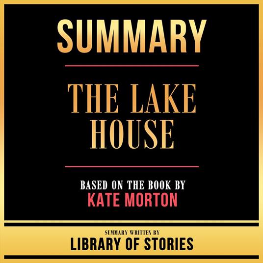 Summary - The Lake House