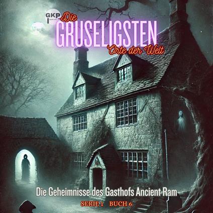 Die Geheimnisse des Gasthofs Ancient Ram