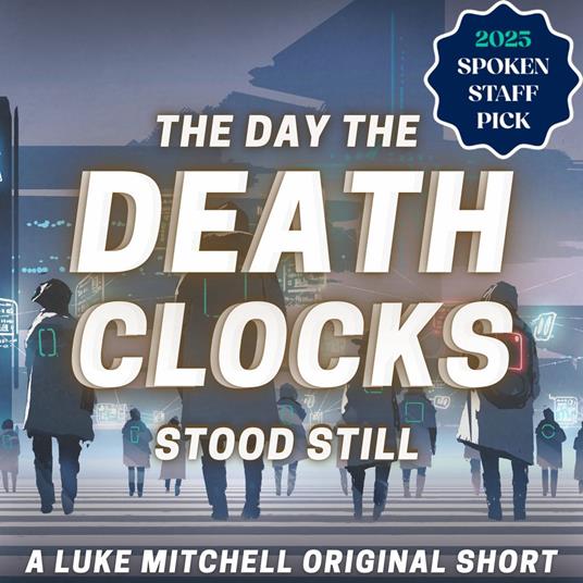 Day the Death Clocks Stood Still, The