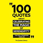 100 Quotes About Celebrating The Magic Of Serendipity - That Will Transform Your Life
