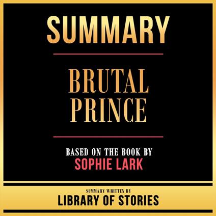 Summary - Brutal Prince