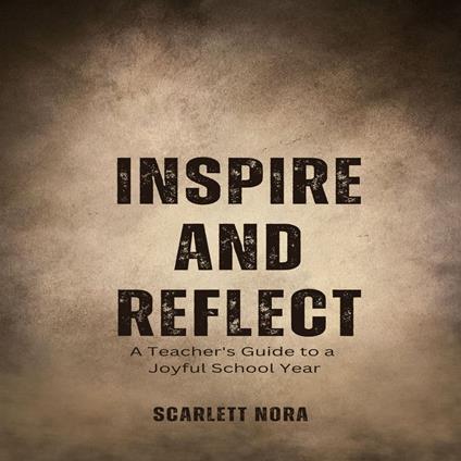 Inspire and Reflect