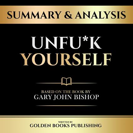 Summary & Analysis - Unfu*K Yourself
