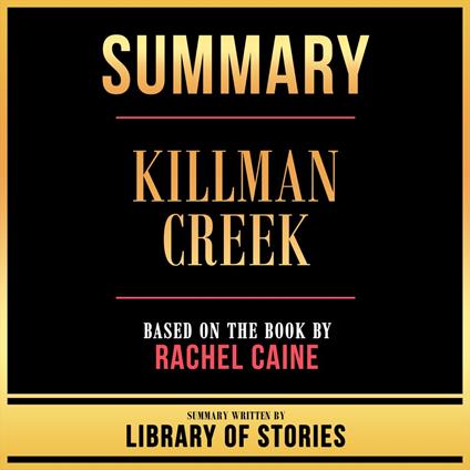 Summary - Killman Creek