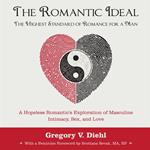 Romantic Ideal—The Highest Standard of Romance for a Man, The