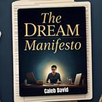 Dream Manifesto, The