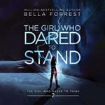 Girl Who Dared to Think 2, The: The Girl Who Dared to Stand