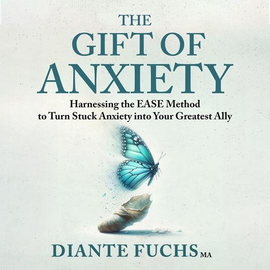 Gift of Anxiety, The