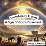 Rainbow’s Promise, The
