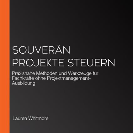 Souverän Projekte steuern