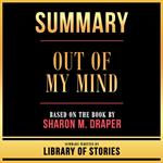Summary - Out Of My Mind