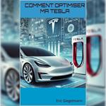 Comment Optimiser ma Tesla