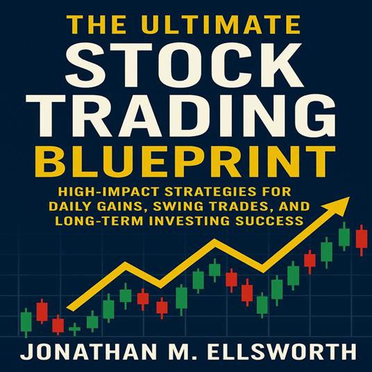 Ultimate Stock Trading Blueprint, The