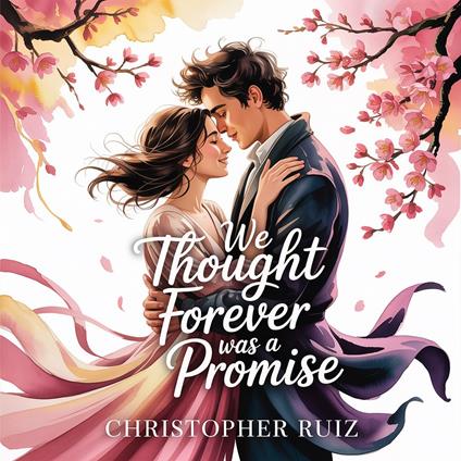 We thought forever was a promise