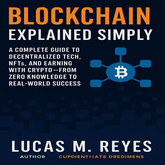Blockchain Explained Simply