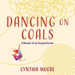 Dancing On Coals