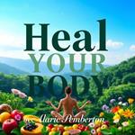 Heal Your Body: Taming Stress and Autoimmune Traffic Lights