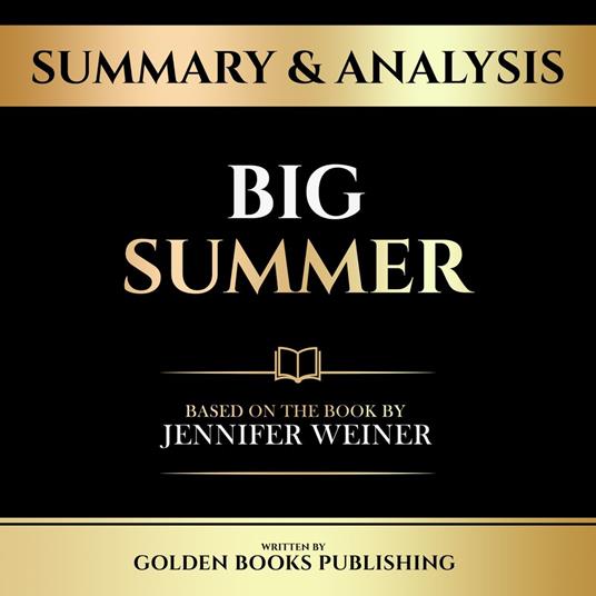 Summary & Analysis - Big Summer