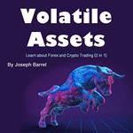 Volatile Assets