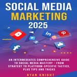 Social Media Marketing 2025