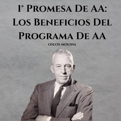 1° Promesa De AA: Los Beneficios Del Programa De AA